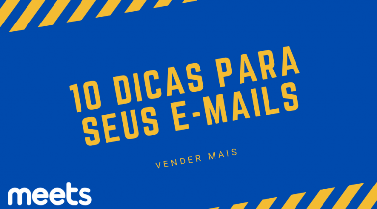 10 dicas de como usar o e-mail corretamente para vender
