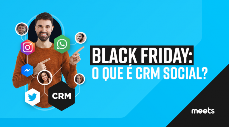 Black Friday: O que é CRM Social?