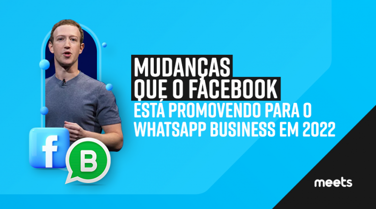 Mudanças que o Facebook está promovendo para o WhatsApp Business em 2022
