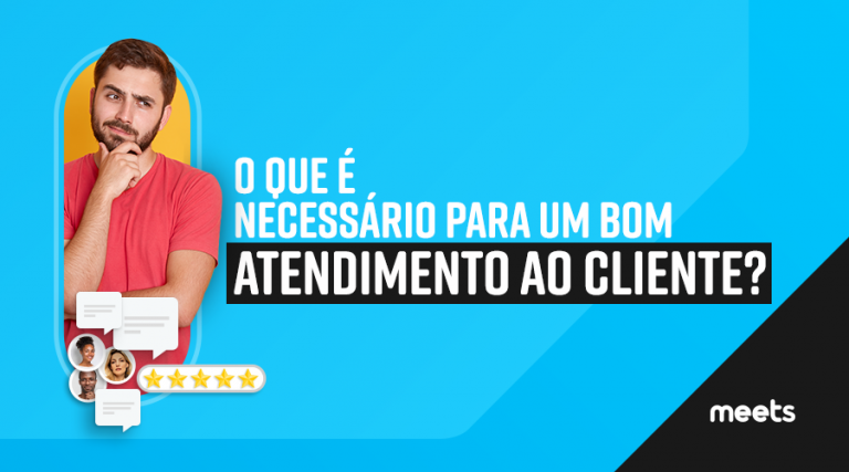 Bom atendimento com cliente. Meets.