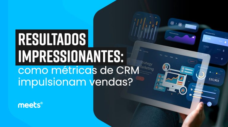 Resultados impressionantes: como métricas de CRM impulsionam vendas?